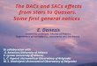 The DACs and SACs effects from stars to Quasars. Some first general notices E. Danezis University of Athens, Faculty of Physics, Department of Astrophysics,