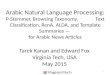 Arabic Natural Language Processing: P-Stemmer, Browsing Taxonomy, Text Classification, RenA, ALDA, and Template Summaries — for Arabic News Articles Tarek