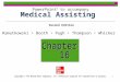 1 Medical Assisting Chapter 16 PowerPoint ® to accompany Second Edition Ramutkowski Booth Pugh Thompson Whicker Copyright © The McGraw-Hill Companies,
