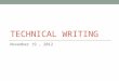 TECHNICAL WRITING November 19, 2012. Today Intro to short reports (proposals)