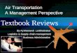 Textbook Reviews By Aj.Weerawit Lertthaitrakul Logistics & Supply chain management Business Administration Air Transportation A Management Perspective