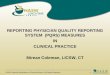©2013 National Association of Social Workers. All Rights Reserved. 1 REPORTING PHYSICIAN QUALITY REPORTING SYSTEM (PQRS) MEASURES IN CLINICAL PRACTICE