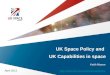 UK Space Policy and UK Capabilities in space April 2012  Keith Mason