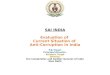 SAI INDIA SAI INDIA Evaluation of Current Situation of Anti-Corruption in India P.K.Tiwari Principal Director Kulwant Singh Director O/o Comptroller and
