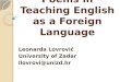 Poems in Teaching English as a Foreign Language Leonarda Lovrović University of Zadar llovrovi@unizd.hr