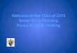 Welcome to the Class of 2015 Senior Party Planning Parent Kick-Off Meeting