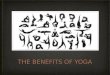THE BENEFITS OF YOGA. Real Life situation and SI question Yoga classes being offered in Elementary- High schools. 1. Would the students benefit from yoga?