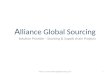 A lliance Global Sourcing Solution Provider - Sourcing & Supply chain Projects Visit us on 