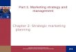 Copyright  2004 McGraw-Hill Australia Pty Ltd PPTs t/a Marketing 4/e by Quester, McGuiggan, Perreault and McCarthy 2–1 Part 1: Marketing strategy and
