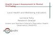 Health Impact Assessment & Mental Wellbeing Local Health and Wellbeing Indicators Lorraine Fahy Research Analyst Ireland and Northern Ireland’s Population