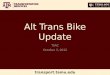 Transport.tamu.edu Alt Trans Bike Update TSAC October 3, 2012
