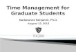 Barbaranne Benjamin, Ph.D. August 13, 2013.  Not your undergraduate degree  Undergraduate skills  Graduate specialization  Independent
