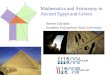 Mathematics and Astronomy in Ancient Egypt and Greece Steven Edwards Southern Polytechnic State University