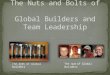 The bolts of Global BuildersThe nuts of Global Builders