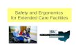 Safety and Ergonomics for Extended Care Facilities