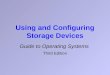 Using and Configuring Storage Devices Guide to Operating Systems Third Edition
