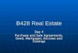 B428 Real Estate Day 4 Purchase and Sale Agreements, Deed, Mortgages, Escrows and Closings