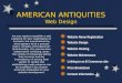 AMERICAN ANTIQUITIES Web Design Website Name Registration Website Design Website Hosting Website Maintenance Linking to an E-Commerce site Price Breakdown