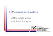 4-H Vermicomposting A fifth-grade school enrichment program