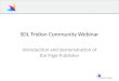 SDL Tridion Community Webinar Introduction and demonstration of the Page Publisher