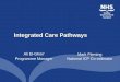 Mark Fleming National ICP Co-ordinator Integrated Care Pathways Ali El-Ghorr Programme Manager