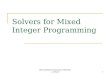 600.325/425 Declarative Methods - J. Eisner1 Solvers for Mixed Integer Programming