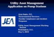 Utility Asset Management Application on Pump Stations Jens Sapin, P.E. Environmental Services - Facility Compliance and Incident Response Utility Asset