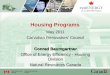 Housing Programs May 2011 Canadian Renovators’ Council Conrad Baumgartner Office of Energy Efficiency - Housing Division Natural Resources Canada