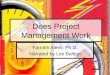 Does Project Management Work Farrokh Alemi, Ph.D. Narrated by Lee Baliton