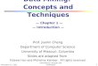 August 10, 2015 Data Mining: Concepts and Techniques 1 Data Mining: Concepts and Techniques — Chapter 1 — — Introduction — Prof. Jianlin Cheng Department
