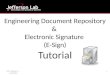 Engineering Document Repository & Electronic Signature (E-Sign) Tutorial 1 DCG- Revision C 7/25/2014