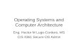 Operating Systems and Computer Architecture Eng. Hector M Lugo-Cordero, MS CIS 4361 Secure OS Admin