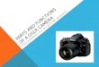 PARTS AND FUNCTIONS OF A DSLR CAMERA PHOTOGRAPHY 101 BY JUSTINE AGALOOS