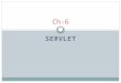 SERVLET Ch-6. Introduction Web development is all about communication. In this case, communication between 2 parties, over the HTTP protocol: The Server