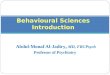 Abdul-Monaf Al-Jadiry, MD, FRCPsych Professor of Psychiatry Behavioural Sciences Introduction