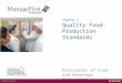 Principles of Food and Beverage Management Quality Food- Production Standards Chapter 5