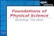 Foundations of Physical Science Workshop: The Atom