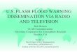 U.S. FLASH FLOOD WARNING DISSEMINATION VIA RADIO AND TELEVISION Bob Henson UCAR Communications University Corporation for Atmospheric Research Boulder,