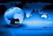 An Introduction to Islam RMNI.org Jim Sutherland, PhD, Director 1