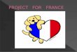 France, officially the French Republic, is a sovereign country in Western Europe that includes overseas regions and territories.  Capital: Paris Capital