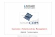 Customer Relationship Management ANGLER Technologies Empowering e-Business by ANGLER TechnologiesANGLER Technologies