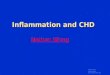 Slide Source: Lipids Online  Inflammation and CHD Inflammation and CHD Nathan Wong