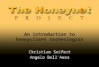 An introduction to honeyclient technologies Christian Seifert Angelo Dell'Aera