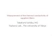 Measurement of the thermal conductivity of sapphire fibers Takafumi Ushiba, M2 Tsubono Lab., The University of Tokyo 1