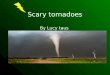 What is a tornado A tornado is a funnel cloud that spins from a thunder storm. When the funnel cloud reaches the ground it is called a tornado. A funnel