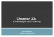 Chapter 22: Overweight and Obesity Anna Vannucci Marian Tanofsky-Kraff