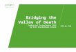 Bridging the Valley of Death - Industrial Technologies 2012 by Ulla Brockenhuus-Schack 19.6.12