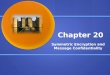 Chapter 20 Symmetric Encryption and Message Confidentiality