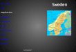 Sweden Seth Womeldorf The Flag Map Population Religion Language Dress Traditions Arts Holiday Recipe