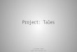 Lostwood Games  Project: Tales